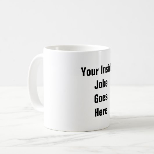 Schreiben Sie Ihrem eigenen Witz personalisiertes Kaffeetasse (Vorderseite Links)