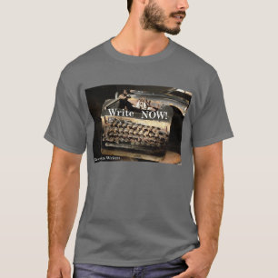 Schreiben Sie jetzt! T-Shirt