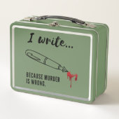 Schreiben, weil Mord falsch ist Metall Brotdose (Vorderseite)
