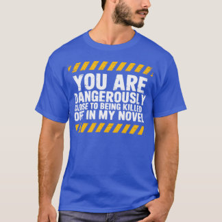 Schreibender Romanschriftsteller Lustige Sprüche W T-Shirt