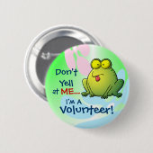 Schreien Sie nicht an MIR… Ich bin ein Button (Vorne & Hinten)