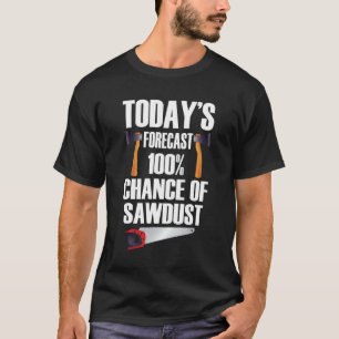 Schreinerausrüstung Zimmermann Zitat Möbeltischler T-Shirt
