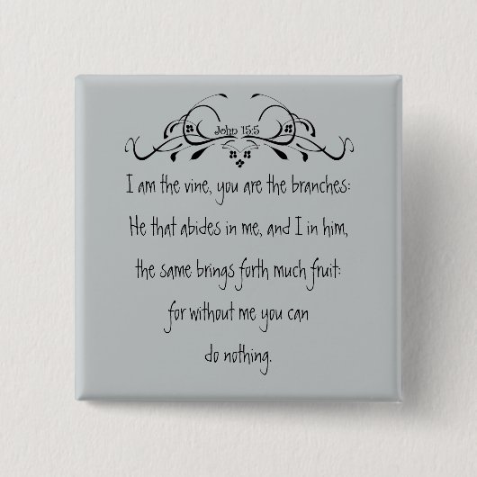 Schrift, John 5:15 Ich bin der Wein Button (Vorderseite)
