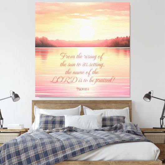 Schrift Psalm 113:3 Leinwanddruck (Insitu (Schlafzimmer))