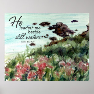 Schrift Psalm 23 Er leitet mich zu stillen Wassern Poster