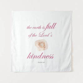 Schrift, Psalm 33, Full Kindness White Rose Wandteppich