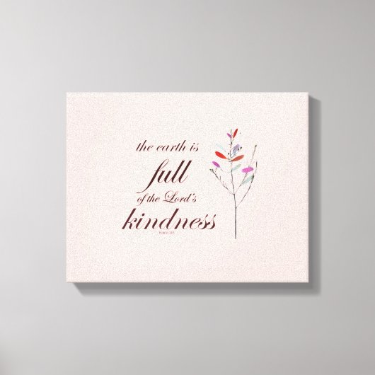 Schrift, Psalm 33, Kindness, Leinwanddruck (Vorderseite)