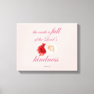 Schrift, Psalm 33, Kindness White und Rote Rose Leinwanddruck
