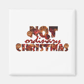 Schriftart Art Decoration "Not Ordinate Christmas" Magnet (Vorne)