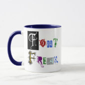 Schriftart Freak Typografy Designer Sprichwort Tas Tasse (Links)