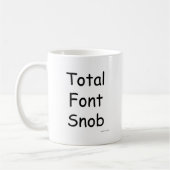 Schriftart Snob Snob Synarky Schreibtischmotto Kaffeetasse (Links)