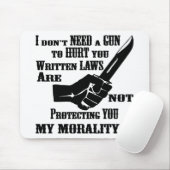 Schriftliche Gesetze schützen dich nicht, meine Mo Mousepad (Mit Mouse)