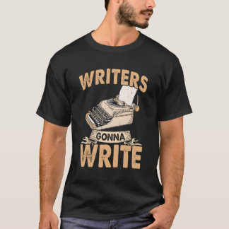 Schriftsteller Gonna schreiben Autor von Experten T-Shirt
