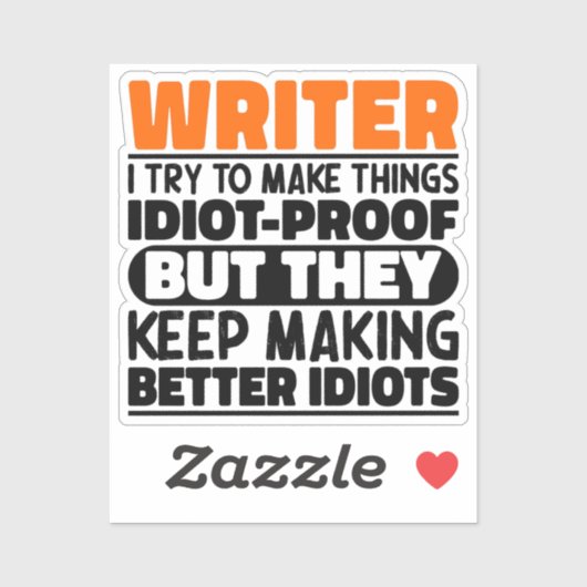 Schriftsteller Ich versuche Dinge zu machen Lustig Aufkleber (Blatt)