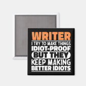 Schriftsteller Ich versuche Dinge zu machen Lustig Magnet (Vorderseite/Rückseite)