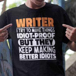 Schriftsteller Ich versuche Dinge zu machen Lustig T-Shirt