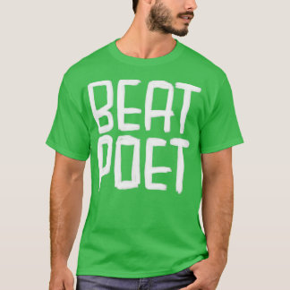 Schriftsteller Literatur Beat-Dichter T-Shirt