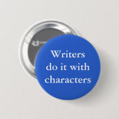 Schriftsteller tun dies mit Zeichen Button (Vorne & Hinten)