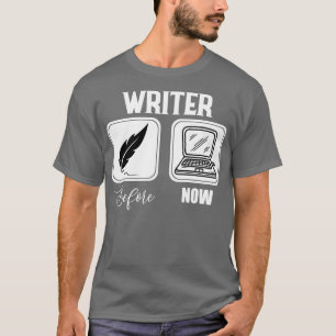Schriftsteller von vorhin T-Shirt