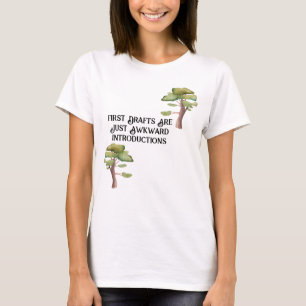 Schriftstellerhemd für Frauen - Erste Entwürfe T-Shirt