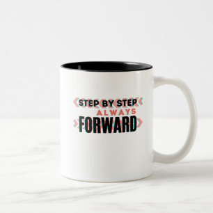Schritt für Schritt, immer vorwärts Zweifarbige Tasse