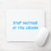 Schritt Mutter des Bräutigams Mousepad (Mit Mouse)