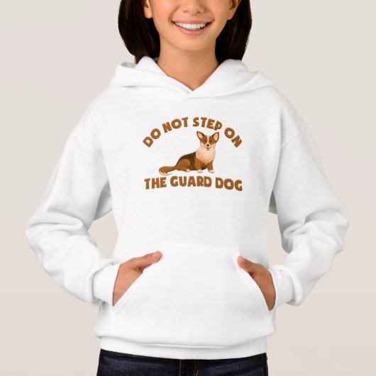 SCHRITT NICHT AUF DEM GUARD DOG- CORGI HOODIE (Vorderseite)