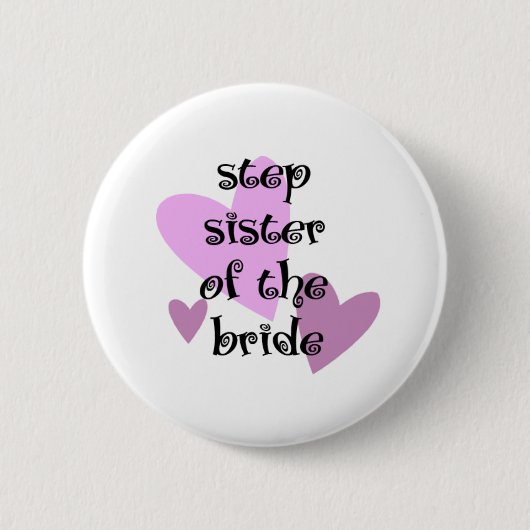 Schritt-Schwester der Braut Button (Vorderseite)