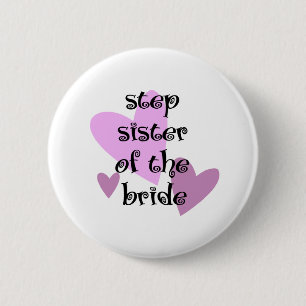 Schritt-Schwester der Braut Button