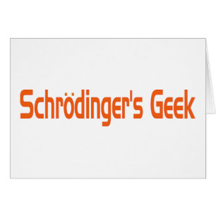 Schrodinger-Geek