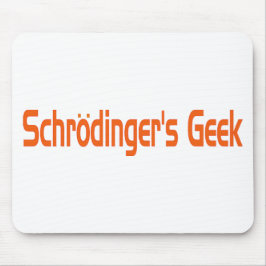 Schrodinger-Geek Mousepad