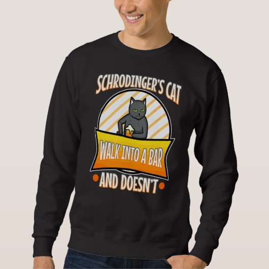 Schrodinger-Katze 4 Sweatshirt (Vorderseite)