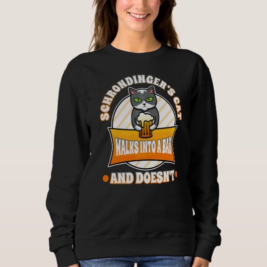 Schrodinger-Katze Sweatshirt (Vorderseite)
