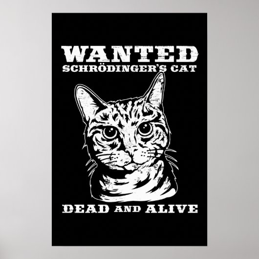 Schrodinger-Katze wollte tot oder lebendig Poster (Vorne)