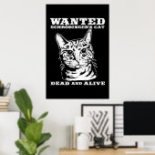 Schrodinger-Katze wollte tot oder lebendig Poster (Heimbüro)
