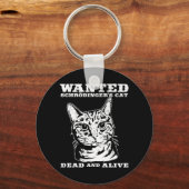 Schrodinger-Katze wollte tot oder lebendig Schlüsselanhänger (Vorderseite)