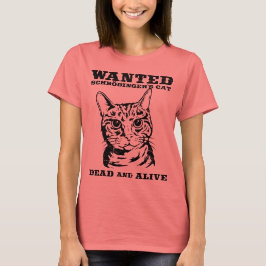 Schrodinger-Katze wollte tot oder lebendig T-Shirt (Vorderseite)