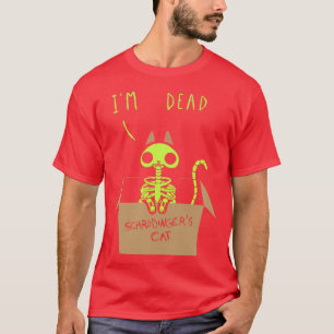 Schrodinger Nacht Schrdingers Katze Wissenschaft P T-Shirt