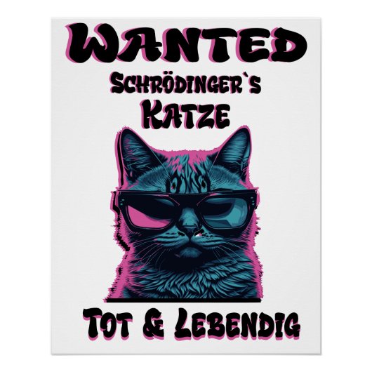Schrödinger`s Katze 1 Poster (Vorderseite)