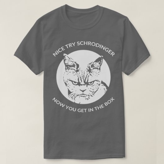 Schrodingers Cat Funny Quantum Physik 1 T-Shirt (Design vorne)