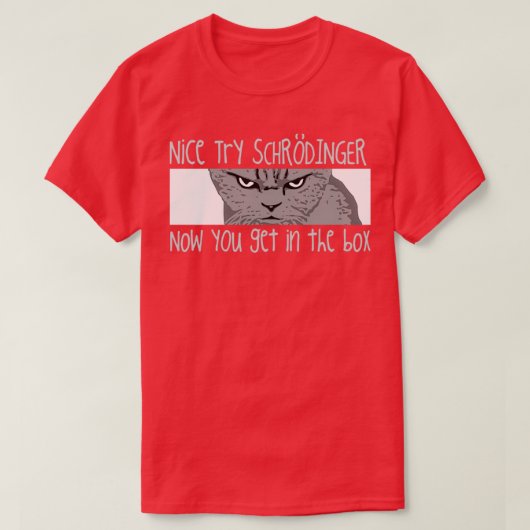 Schrodingers Cat Funny Quantum Physik T-Shirt (Design vorne)