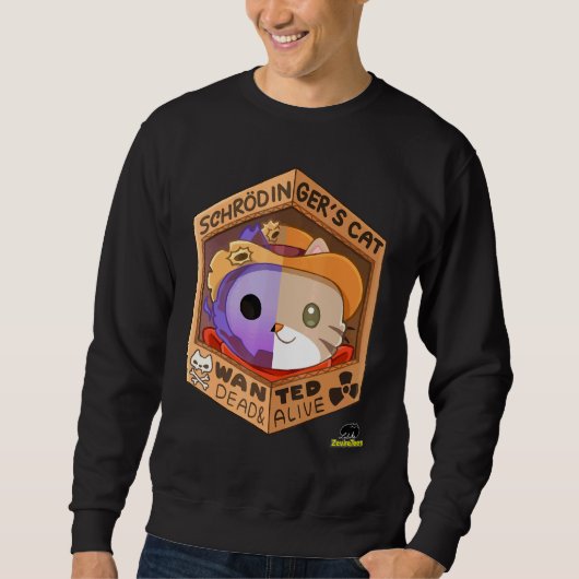Schrodingers Cat - Gewollt Totes Leben Sweatshirt (Vorderseite)