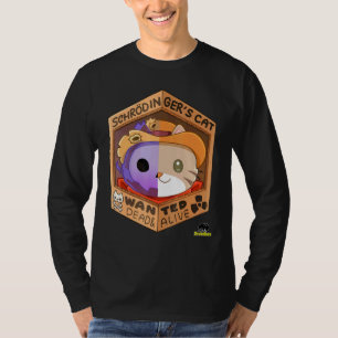 Schrodingers Cat - Gewollt Totes Leben T-Shirt