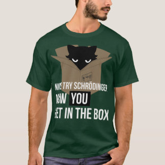 SchrodingerS Cat Quantum Mechanics Physics Science T-Shirt