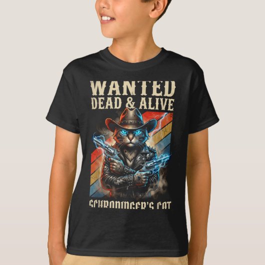 Schrodingers Cat Wanted Dead And Alive Quantum Phy T-Shirt (Vorderseite)