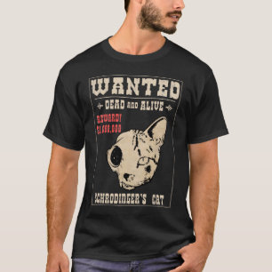 Schrödingers Katze gesucht II T-Shirt