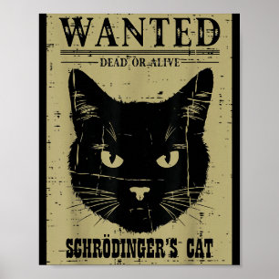 Schrödingers Katze Gesucht Lustige Wissenschaft Ph Poster