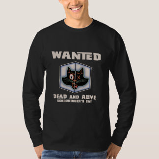 Schrodingers Katze gewollt T-Shirt