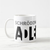Schrödingers Katze ist??? Kaffeetasse (Links)