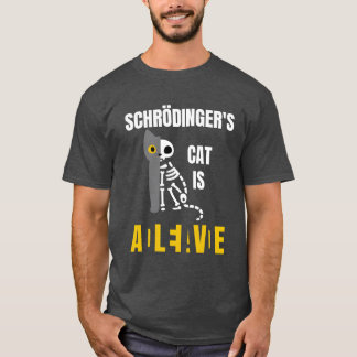 Schrödingers Katze ist Schrödingers Katze lustig T-Shirt